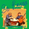 So Bossa